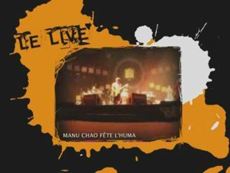 Le Live : Manu Chao Fête l'Huma