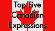 TOP FIVE CANADIAN EXPRESSIONS: TRIP ON A DEAL EPISODE 39