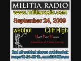 1/10 webbot Cliff High on Militia Radio September 24, 2009