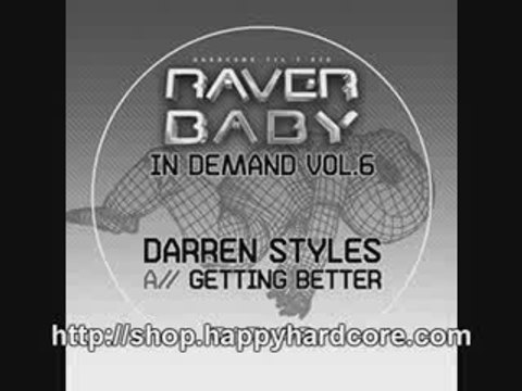 Darren Styles - Getting Better (Re-Con Remix), Raver Baby