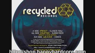 Impact - Closer Now, Recycled Records - RECYCLED004