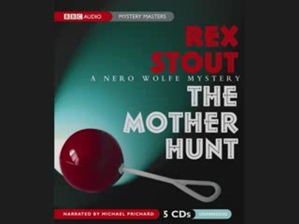 The Mother Hunt by Rex Stout