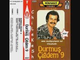 Durmuş Çiğdem - Ağlamaya Paydos