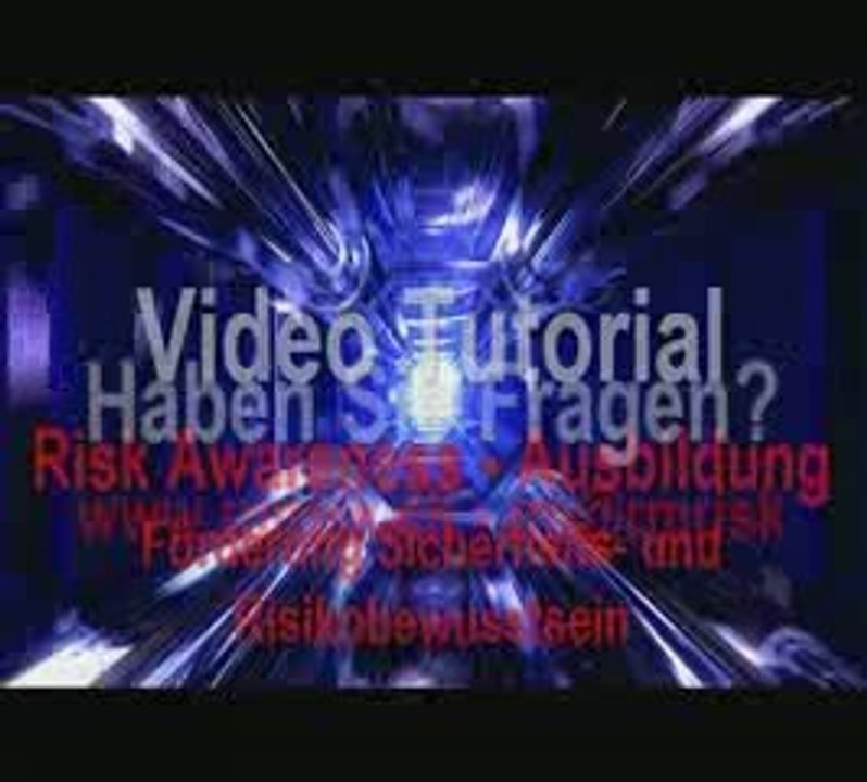 Risk Awareness - Video Tutorial demnächst