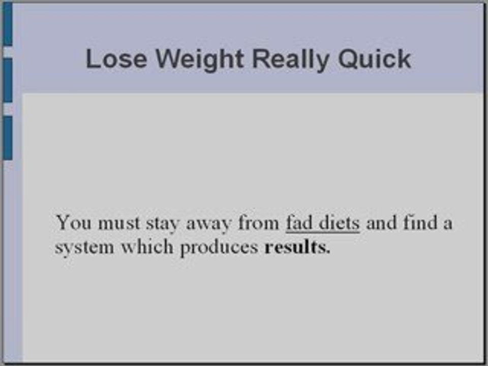 Lose Weight Really Quick