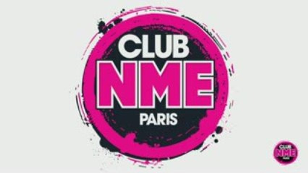 Club NME Paris ≠9 (TEASER)