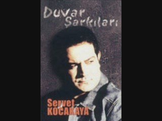 SERVET KOCAKAYA -SEVİLMEDİM