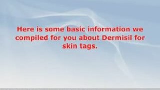 Dermisil For Skin Tags Review - Does Dermisil Work?