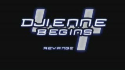 Bande Annonce Djienne Begins 4 : Revenge