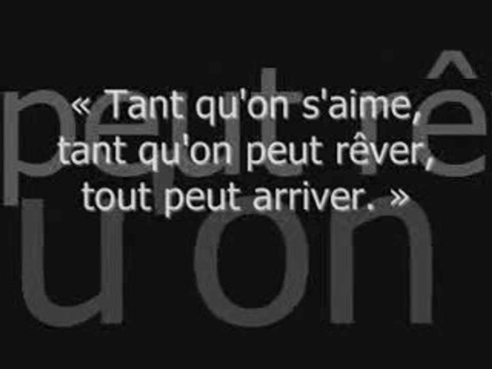 C'est dans ton regard que je puise l'envie de me battre.