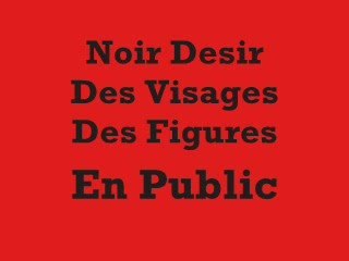 Noir Désir des visages des Figures