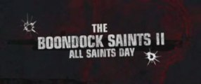 Boondock Saints II: All Saints Day [Trailer]