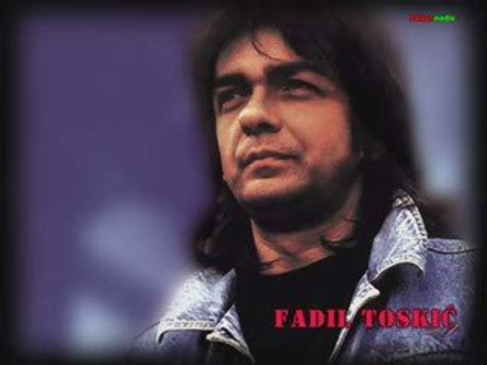 Fadil Toskic Ruzo moja
