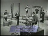 Roy Orbison - Pretty woman