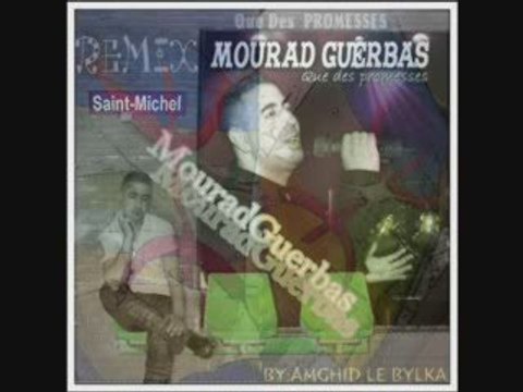 REMIX Mourad Guerbas Que des promesses 2009 by Amghidbylka