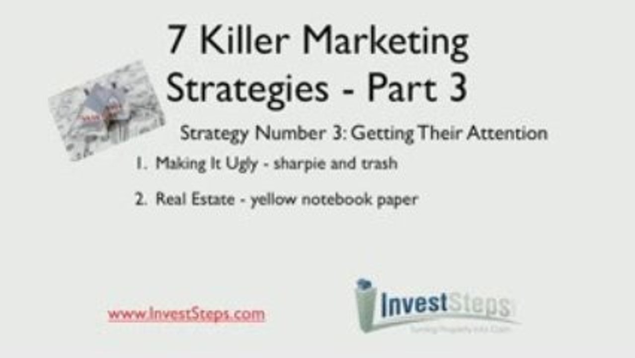 7 Killer Real Estate Marketing Strategies - Part 3