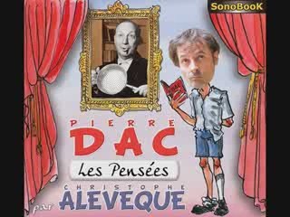 Les Pensées de Pierre DAC lu par Christophe ALEVEQUE, livre audio