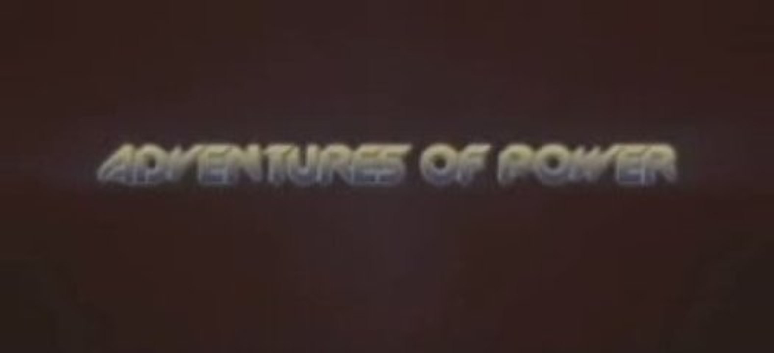 Adventures of Power [Trailer]