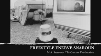 Snaroun  Freestyle  100% hiphop