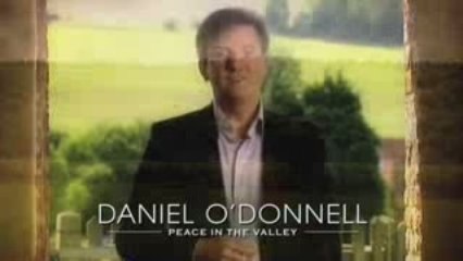 Daniel O'Donnell - Peace In The Valley
