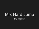 Dj WoIkA Mix Hard Jump