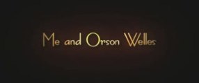 Me & Orson Welles Trailer 1