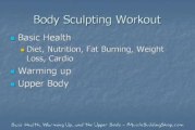 Shaping the Body You Want - Body Sculpting - Part 2 of 3