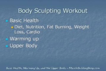 Shaping the Body You Want - Body Sculpting - Part 2 of 3