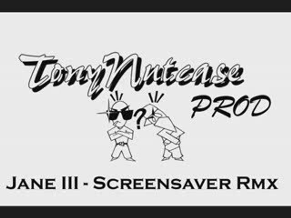 Jane III - Screensaver Remix by TonyNutcase