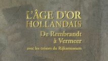 L'Âge d'Or hollandais. De Rembrandt à Vermeer. Le DVD
