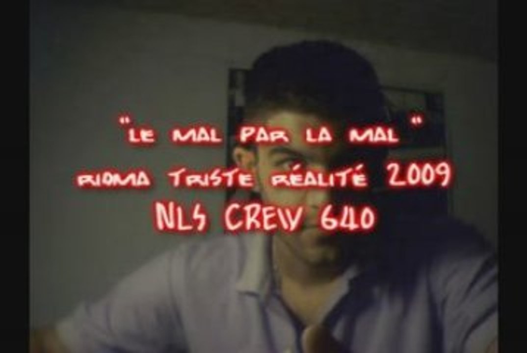 "le mal par le mal" rioma nls triste réalité 2009 tarnos