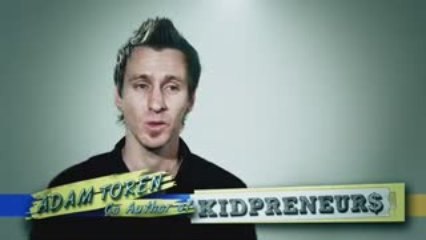 Kidpreneurs - Young Entrepreneurs With BIG Ideas!