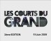 Les Courts du Grand - 19 Juin 2009
