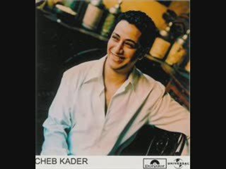 Cheb Kader - El Raiba - Vidéo Dailymotion