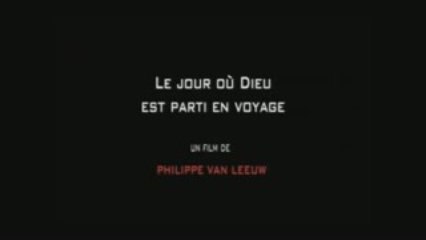 Le Jour Où Dieu Est Parti En Voyage : Bande-Annonce (VF/HD)