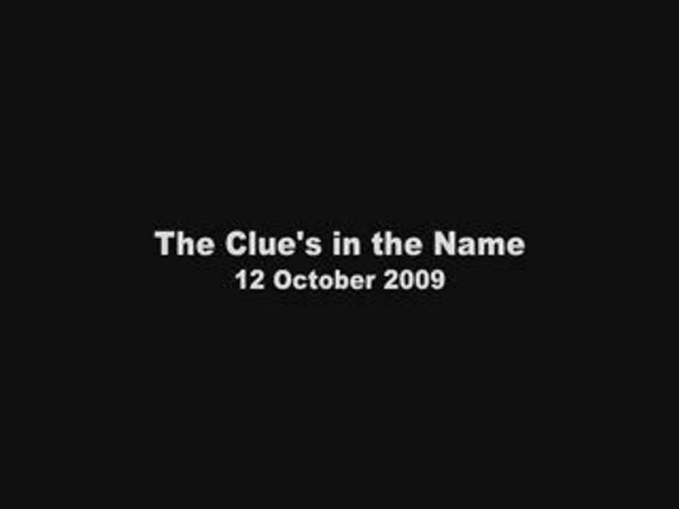Clue's in the Name