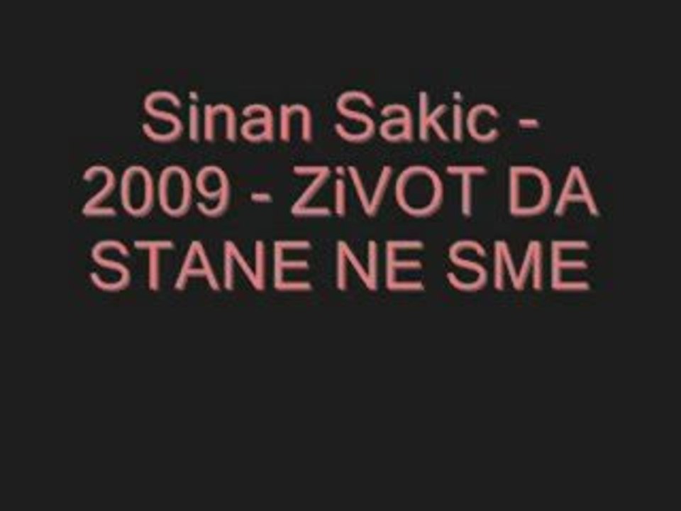Sinan Sakic - Zivot Da Stane Ne Sme - Бг Превод