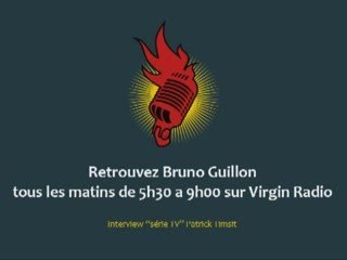 L'Iterview "Serie T.V" de Patrick Timsit sur Virgin Radio