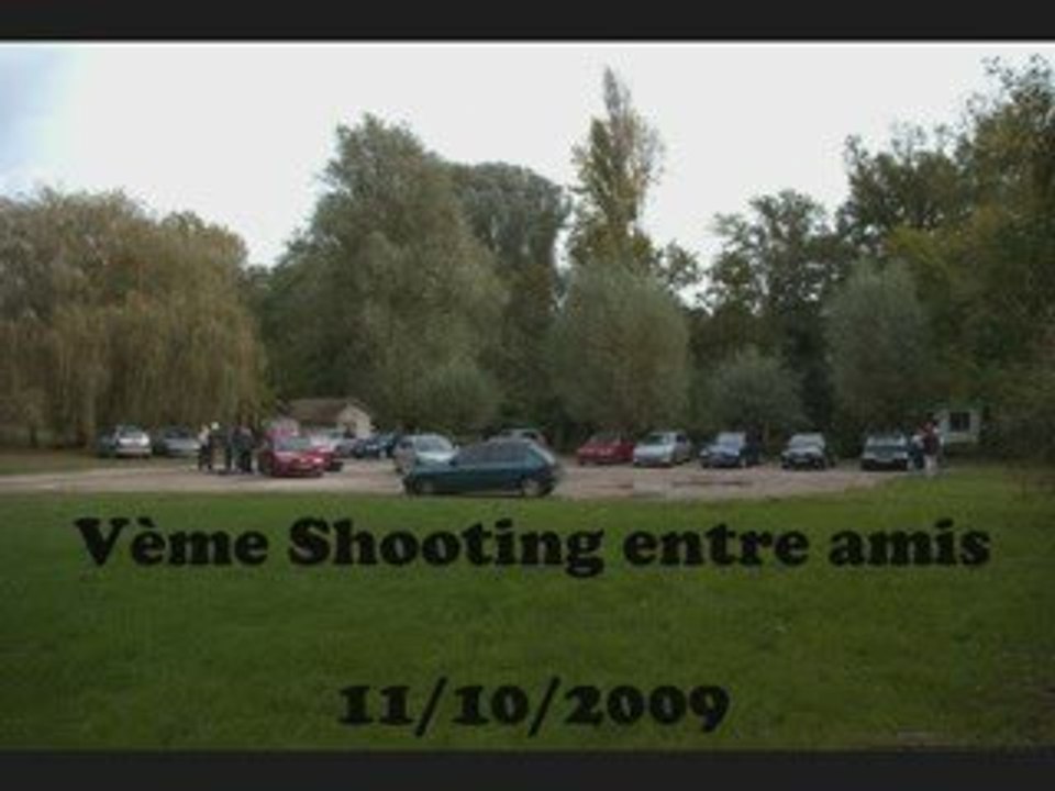 Vème shooting entre amis