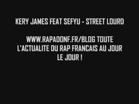 KERY JAMES FEAT SEFYU - STREET LOURD (SON)
