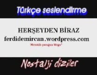 Türkçe Seslendirmeli nostaljik diziler