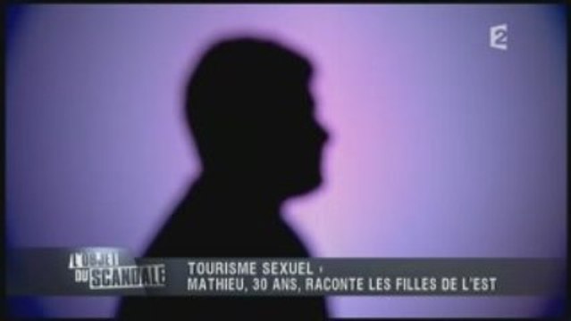 L'objet du scandale - Le tourisme sexuel (2/2)
