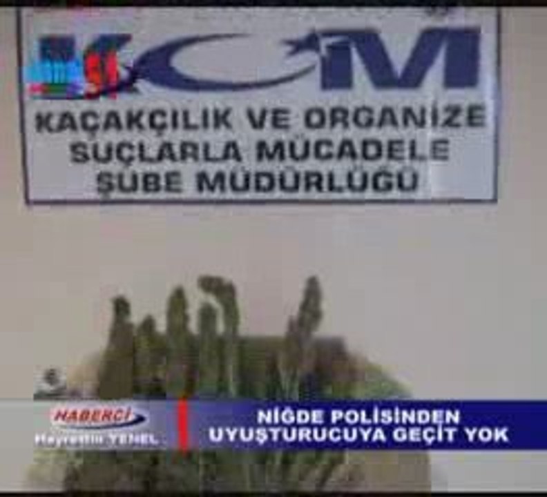 KANAL51-HABERCİ : Niğde Polisinden Uyusturucuya Geçit Yok