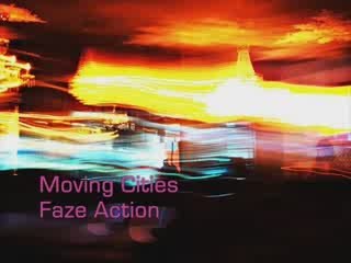 Faze Action ~ Moving Cities