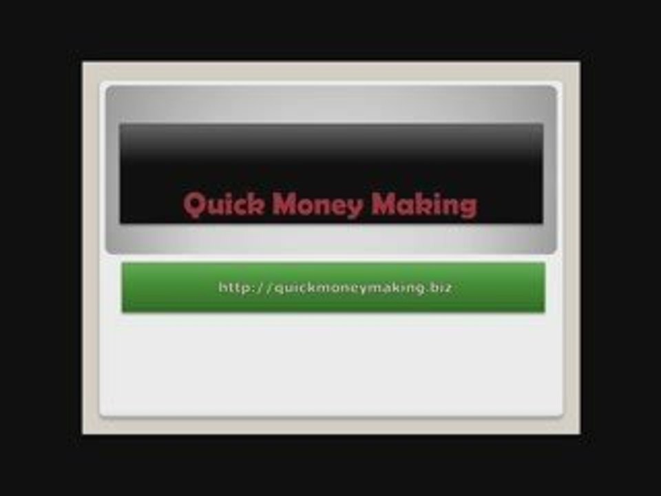 Quick Money Making