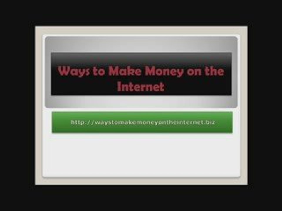 Ways to Make Money on the Internet