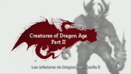 Dragon Age : Origins "Doc Series 5 Creatures (Part 2)"