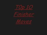Top 10 Finisher Moves