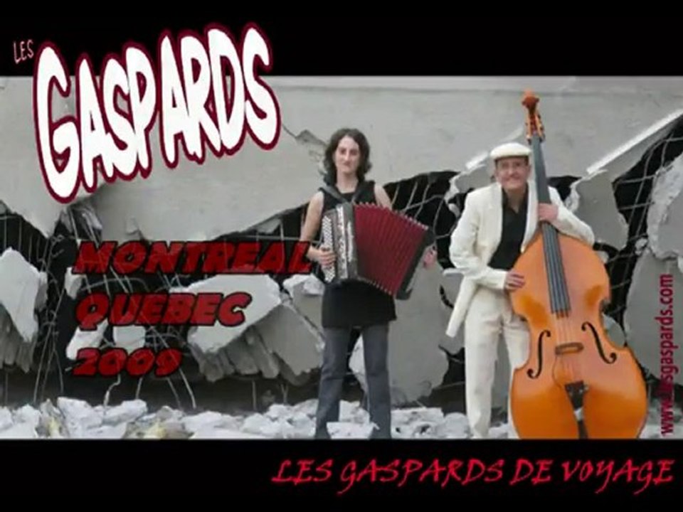 Les Gaspards de voyage Montréal