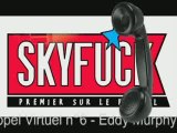 SKYROCK - Appel Virtuel n°6 - Eddy Murphy